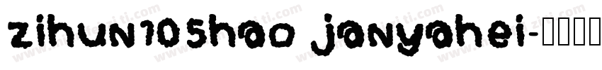 zihun105hao janyahei字体转换